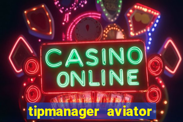 tipmanager aviator aposta 1